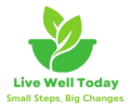 Live well today